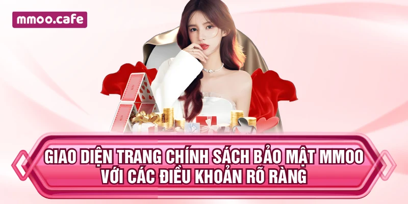 Giao diện trang chính sách bảo mật MMOO với các điều khoản rõ ràng